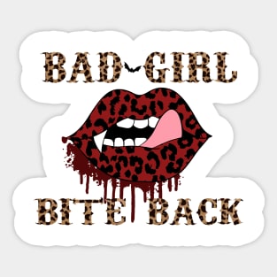 Bad Girls Bite Back Sticker